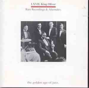 King Oliver - Rare Recordings & Alternates