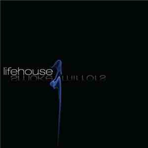 Lifehouse - Smoke And Mirrors