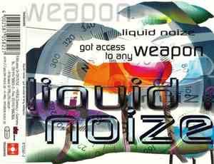 Liquid Noize - Got Access To Any Weapon