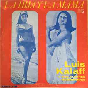 Luis Kalaff Y Sus Alegres Dominicanos - La Hija Y La Mama