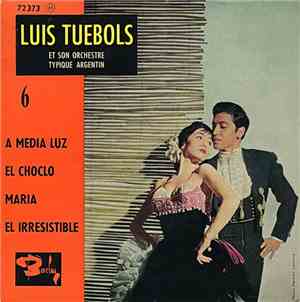 Luis Tuebols Et Son Orchestre Typique Argentin - 6