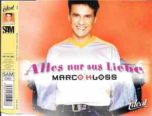 Marco Kloss - Alles Nur Aus Liebe