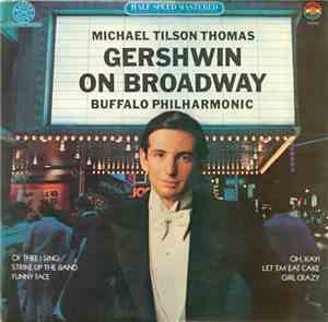 Michael Tilson Thomas, Buffalo Philharmonic - Gershwin On Broadway