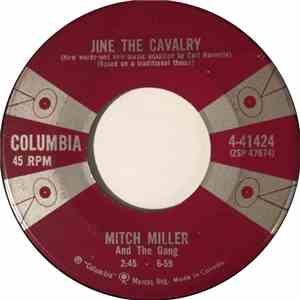 Mitch Miller And The Gang -  Jine The Cavalry / Hey, Betty Martin