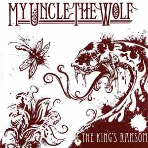 My Uncle The Wolf - The King's Ransom