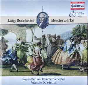Neues Berliner Kammerorchester, Petersen Quartett - Luigi Boccherini - Meisterwerke