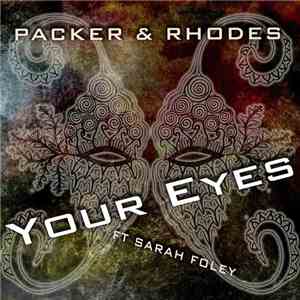 Packer & Rhodes Ft Sarah Foley  - Your Eyes