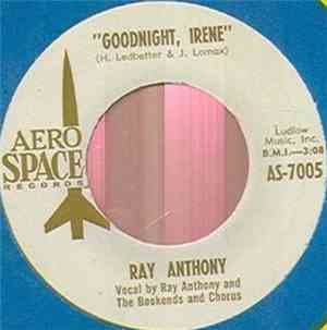 Ray Anthony - Goodnight, Irene / A Royal Hawaiian Sunset