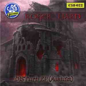 Roger Hard - Disturb EP (Aleluia)