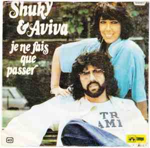 Shuky & Aviva - Je Ne Fais Que Passer / C'Est Beaucoup Mieux Comme Ça