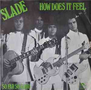 Slade - How Does It Feel