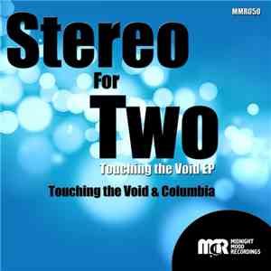 Stereo For Two - Touching The Void EP