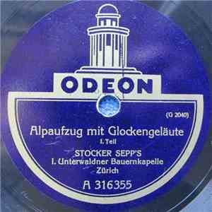 Stocker Sepp's 1. Unterwaldner Bauernkapelle - Alpaufzug Mit Glockengeläute