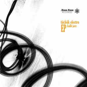 Tüchök Electro - Kallé Jazz EP