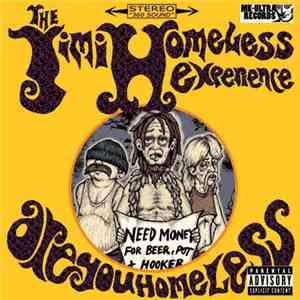 The Jimi Homeless Experience - Are You Homeless?