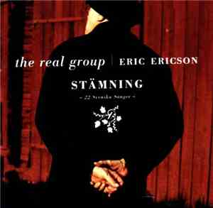 The Real Group, Eric Ericson - Stämning