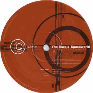 The Rurals - Spaceworld  /  Gotta Have