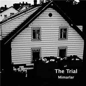 The Trial - Mimarlar