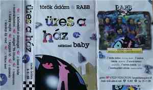 Török Ádám & R.A.B.B. - Üres a ház nélküled baby