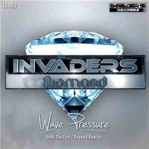 Wave Pressure - Until The End / Beyond Reality