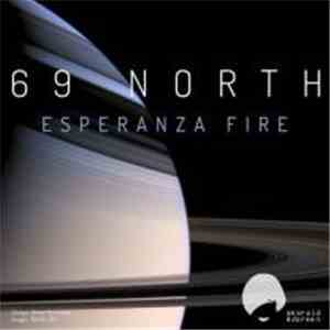 69 North - Esperanza Fire