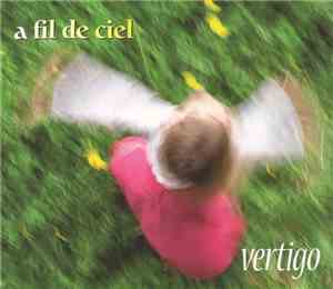 A Fil De Ciel - Vertigo