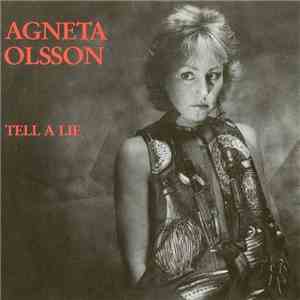 Agneta Olsson - Tell A Lie