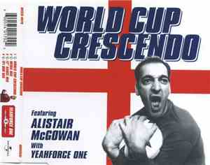 Alistair McGowan With Yeahforce One - World Cup Crescendo
