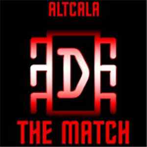 Altcala - The Match