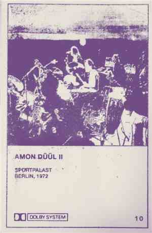 Amon Düül II - Sportpalast, Berlin, 1972
