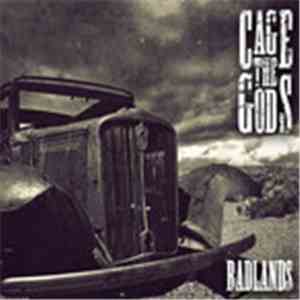 Cage The Gods - Badlands