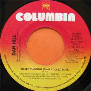 Dan Hill - Never Thought (That I Could Love)