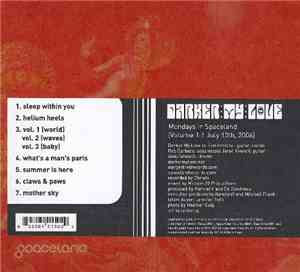 Darker My Love - Mondays In Spaceland [Vol. 1:1, July 10th, 2006] No. 1