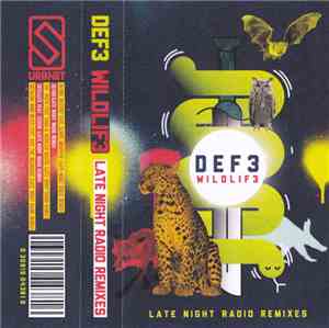 Def3 - Wildlif3 Late Night Radio Remixes