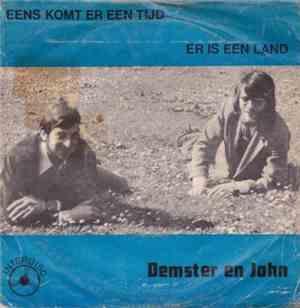 Demster & John - Eens Komt Er Een Tijd