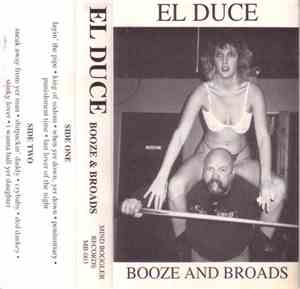 El Duce - Booze & Broads