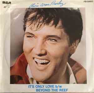 Elvis Presley - It's Only Love