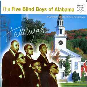 Five Blind Boys Of Alabama - Hallelujah: A Collection Of Their Finest Recordings