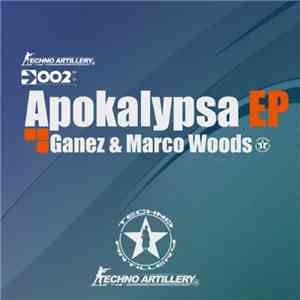 Ganez & Marco Woods - Apokalypsa EP