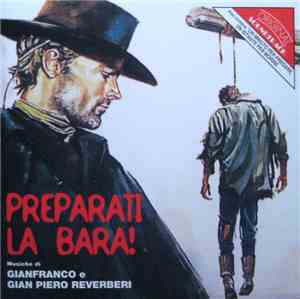 Gianfranco Reverberi & Gian Piero Reverberi / Carlo Rustichelli - Preparati La Bara! / Un Minuto Per Pregare, Un Istante Per Morire