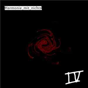 harmonie_mit_nichts - IV