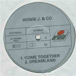 Howie J. & Co. - Come Together / Dreamland