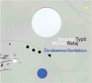 Jaromír Typlt / Michal Rataj - Škrábanice / Scribbles