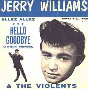 Jerry Williams  & The Violents  - Hello Goodby (Twistin' Patricia)