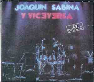 Joaquín Sabina Y Viceversa  - En Directo