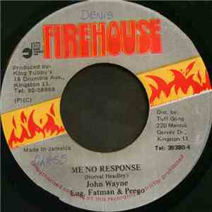 John Wayne  - Me No Response