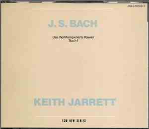 J.S. Bach, Keith Jarrett - Das Wohltemperierte Klavier Buch I