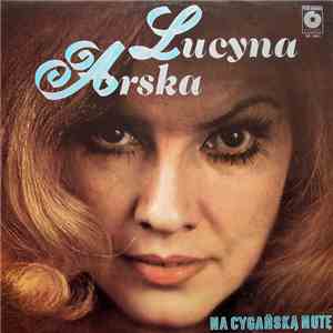 Lucyna Arska - Na Cygańską Nutę