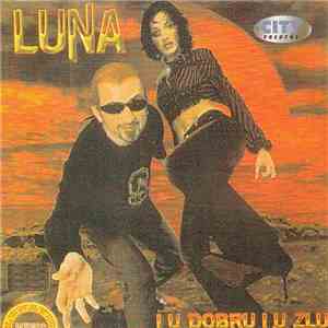Luna  - I U Dobru I U Zlu