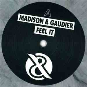 Madison & Gaudier - Feel It
